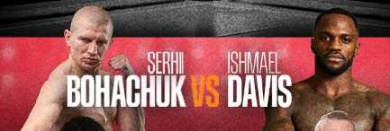 Fight poster showing Serhii Bohachuk and Ishmael Davis in various poses.