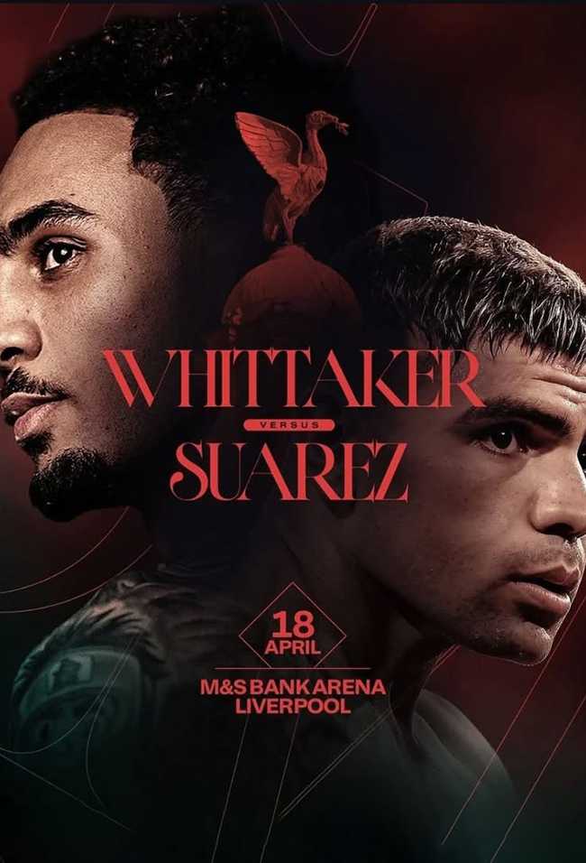 Fight poster showing Ben Whittaker and Braian Nahuel Suarez in various poses.