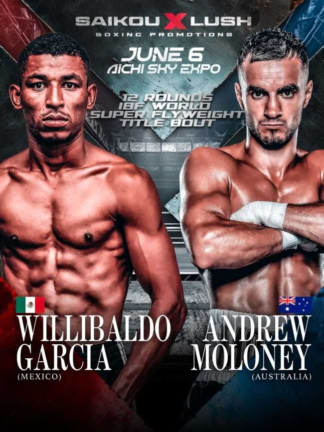 Fight poster showing Willibaldo Garcia and Andrew Moloney in various poses.