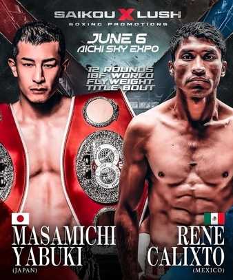 Fight poster showing Masamichi Yabuki and Rene Calixto in various poses.